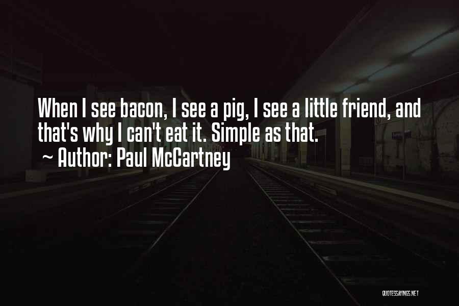 Bacon's Quotes By Paul McCartney