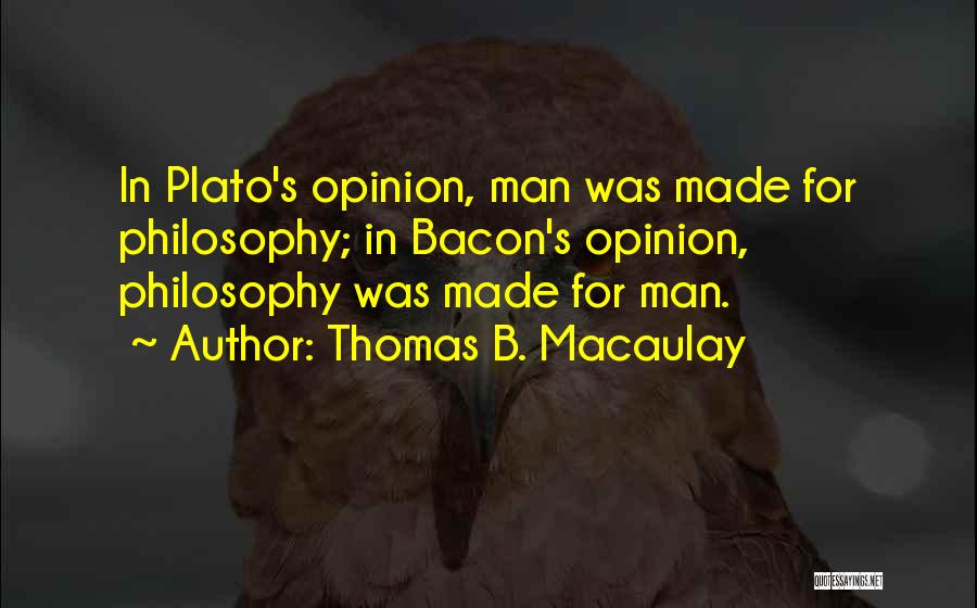 Bacon's Quotes By Thomas B. Macaulay