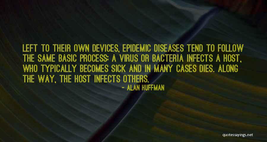 Bacteria Quotes By Alan Huffman Bacteria Quotes By Alan Huffman