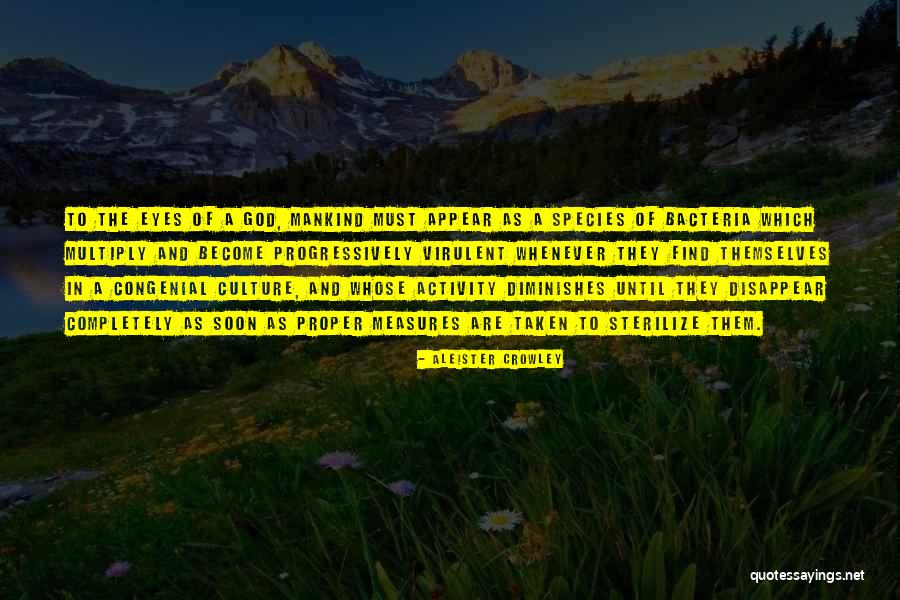 Bacteria Quotes By Aleister Crowley Bacteria Quotes By Aleister Crowley