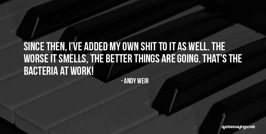 Bacteria Quotes By Andy Weir Bacteria Quotes By Andy Weir