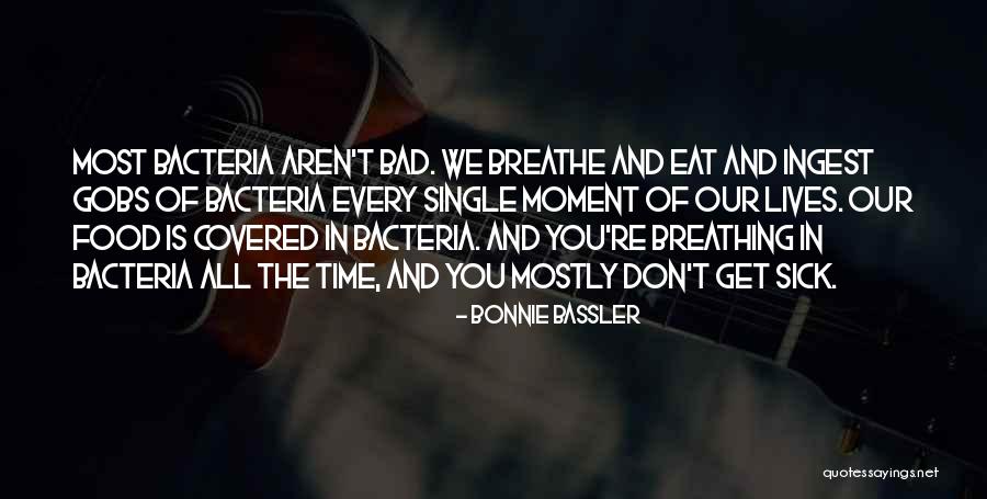 Bacteria Quotes By Bonnie Bassler Bacteria Quotes By Bonnie Bassler