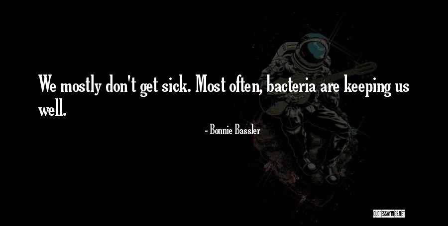 Bacteria Quotes By Bonnie Bassler Bacteria Quotes By Bonnie Bassler