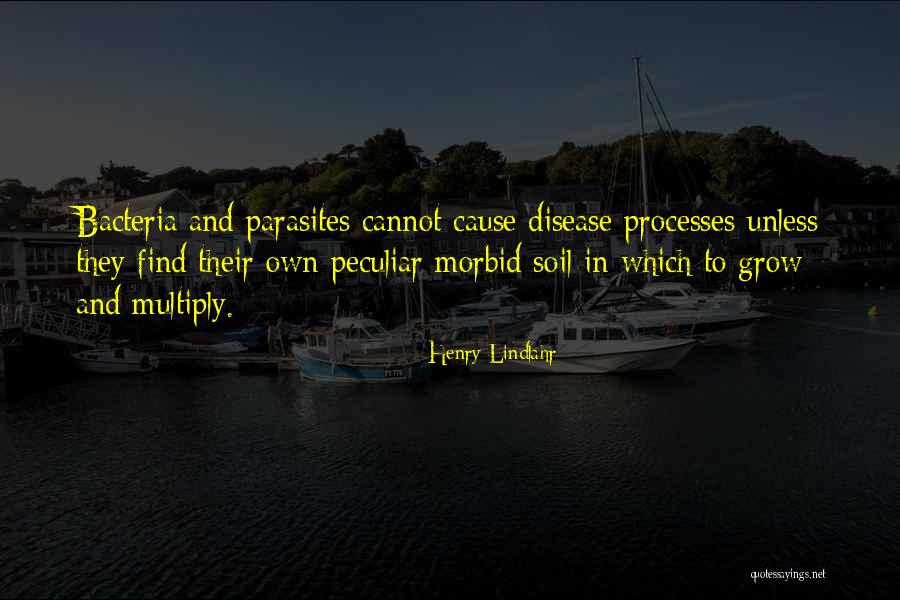 Bacteria Quotes By Henry Lindlahr Bacteria Quotes By Henry Lindlahr