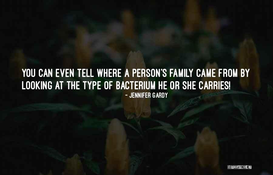 Bacteria Quotes By Jennifer Gardy Bacteria Quotes By Jennifer Gardy