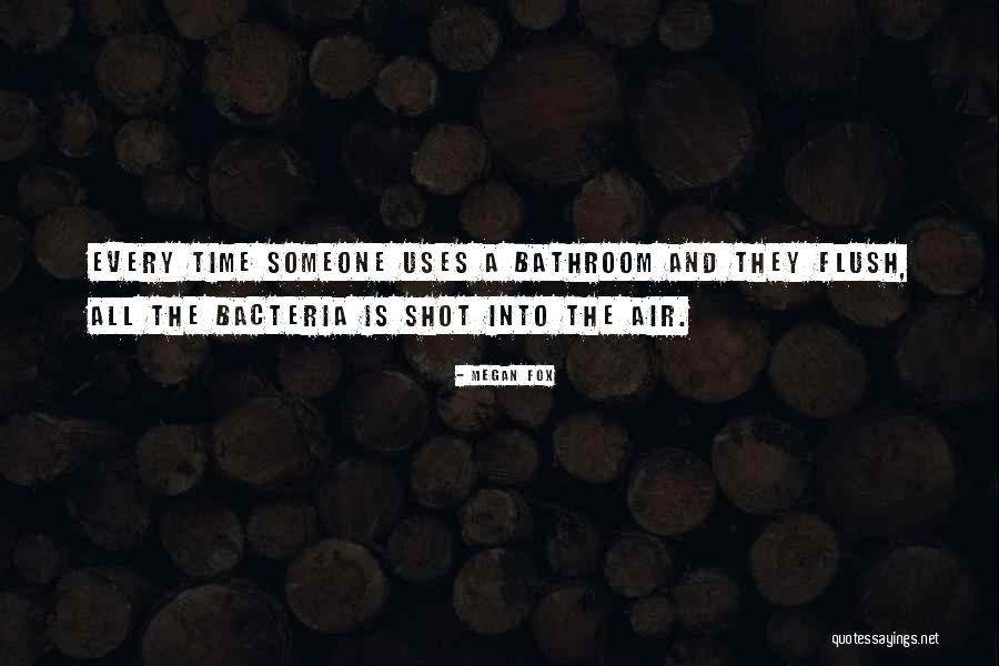 Bacteria Quotes By Megan Fox Bacteria Quotes By Megan Fox
