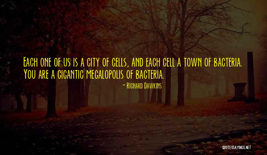 Bacteria With No Cell Quotes By Richard Dawkins Bacteria With No Cell Quotes By Richard Dawkins