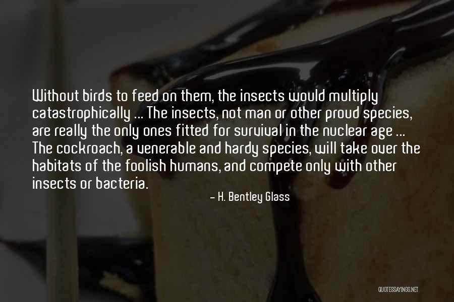 Bacteria With Quotes By H. Bentley Glass Bacteria With Quotes By H. Bentley Glass