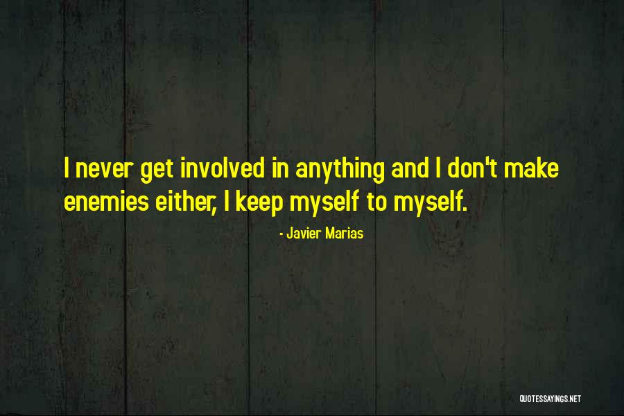 Bacteriologist Quotes By Javier Marias Bacteriologist Quotes By Javier Marias