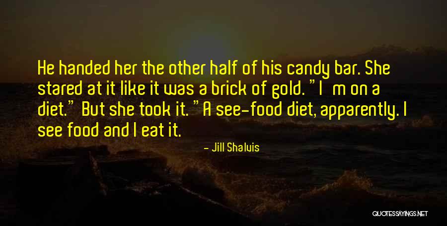 Baculum Human Quotes By Jill Shalvis Baculum Human Quotes By Jill Shalvis