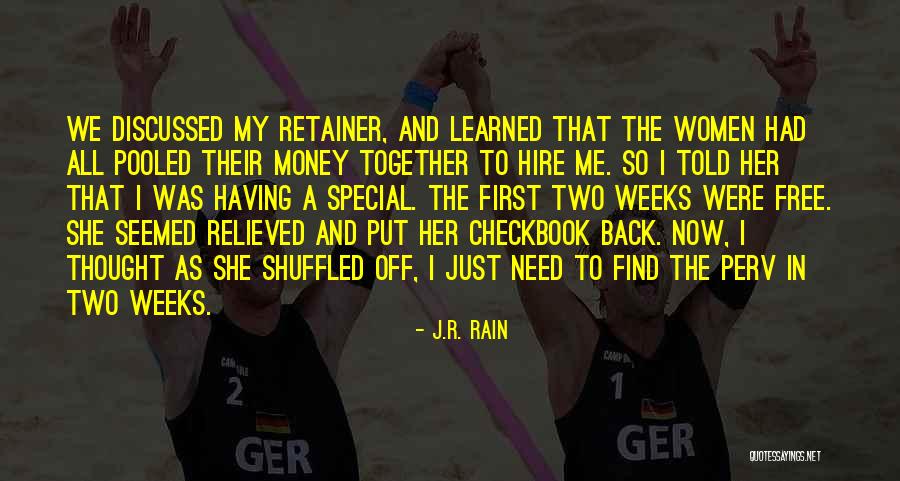Baculum Quotes By J.R. Rain Baculum Quotes By J.R. Rain