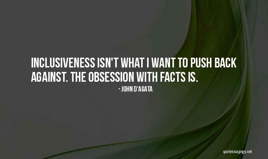 Bad About Yourself Without Your Permission Quotes By John D'Agata
