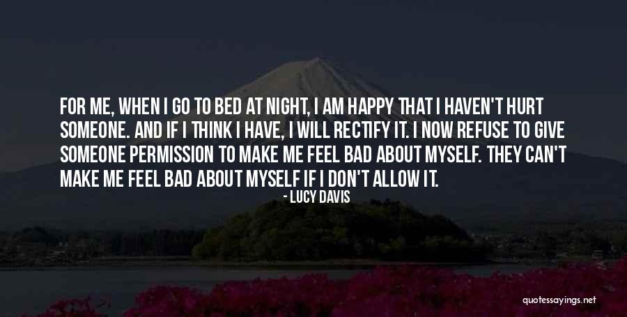 Bad About Yourself Without Your Permission Quotes By Lucy Davis