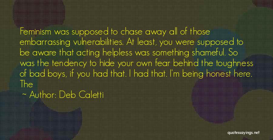 Bad Acting Quotes By Deb Caletti