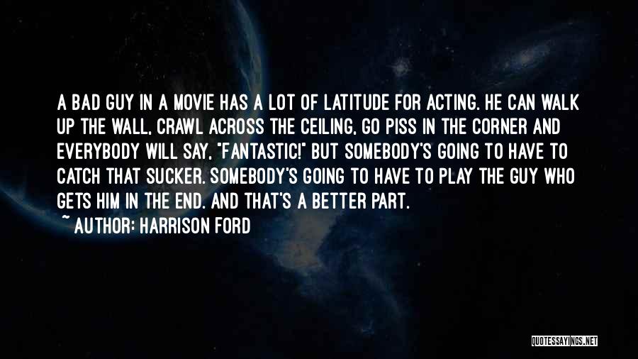 Bad Acting Quotes By Harrison Ford