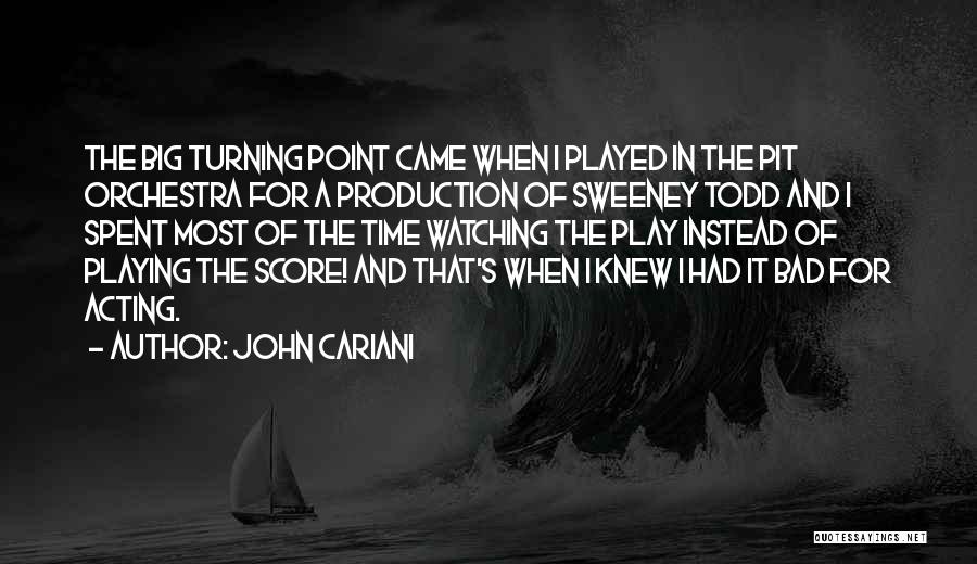 Bad Acting Quotes By John Cariani
