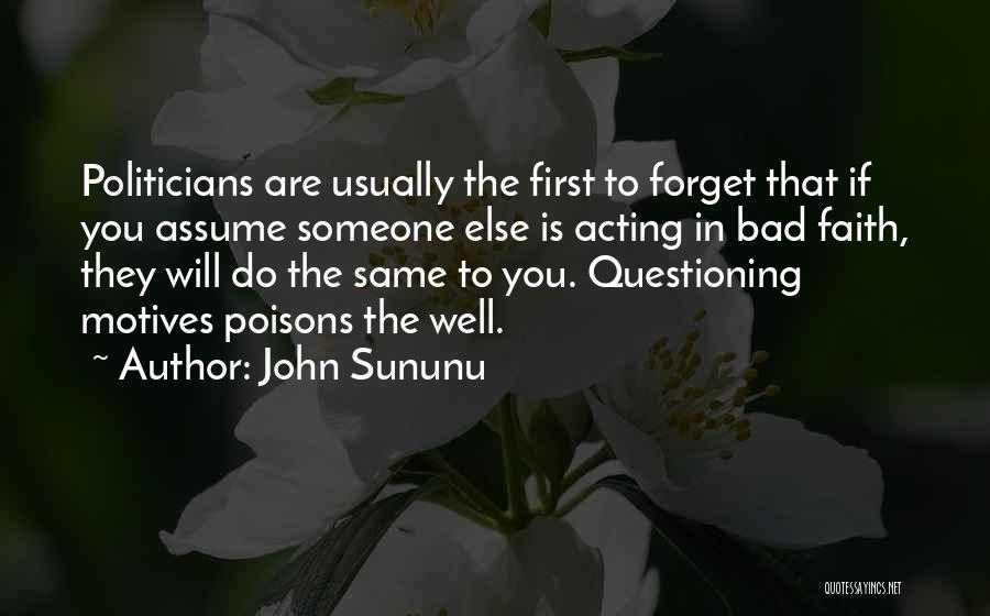 Bad Acting Quotes By John Sununu