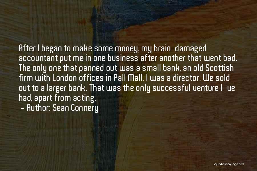 Bad Acting Quotes By Sean Connery