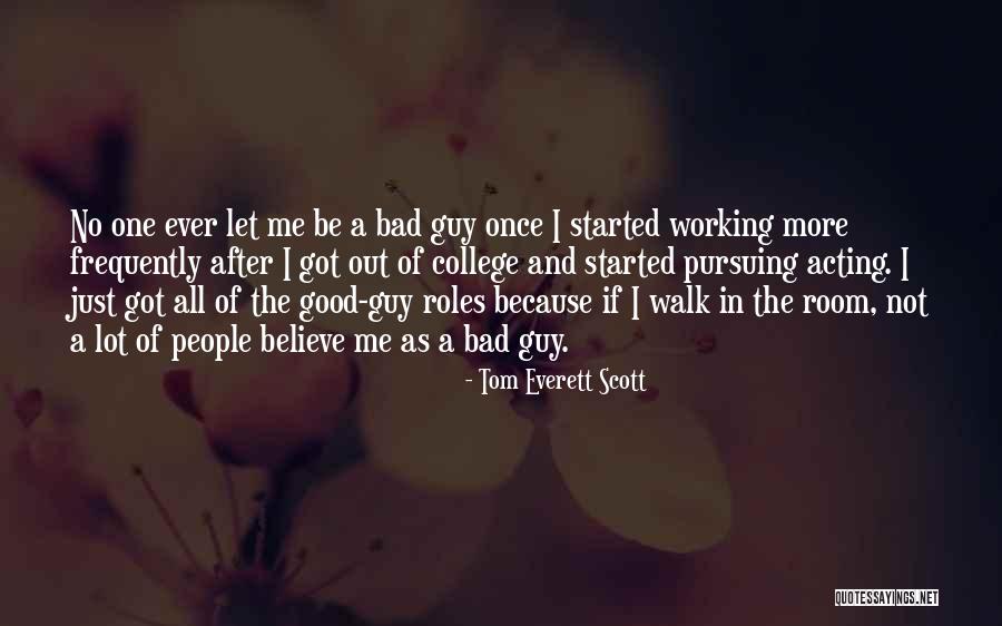 Bad Acting Quotes By Tom Everett Scott Bad Acting Quotes By Tom Everett Scott