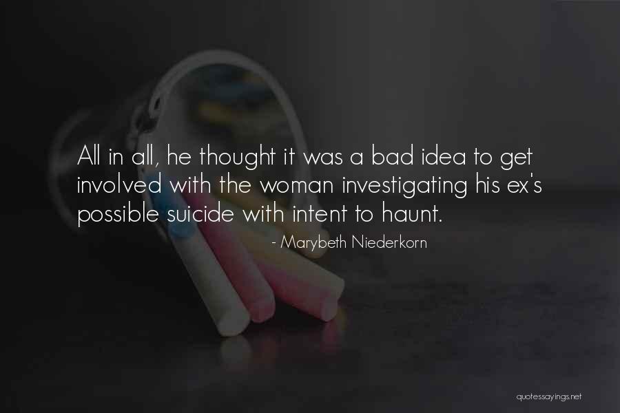 Bad Advice In Relationships Quotes By Marybeth Niederkorn Bad Advice In Relationships Quotes By Marybeth Niederkorn