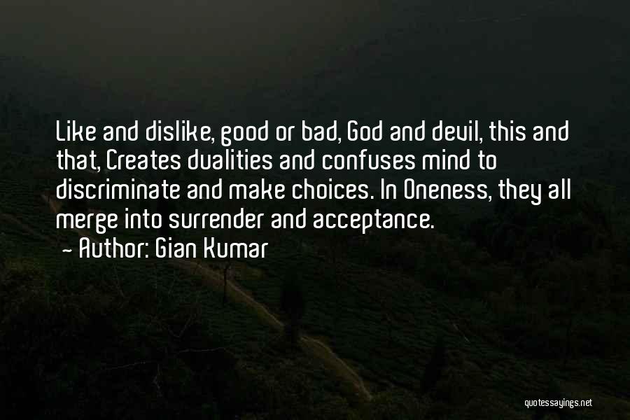 Bad And Good Choices Quotes By Gian Kumar