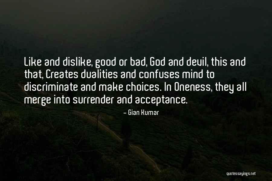 Bad And Good Choices Quotes By Gian Kumar