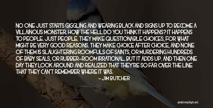 Bad And Good Choices Quotes By Jim Butcher