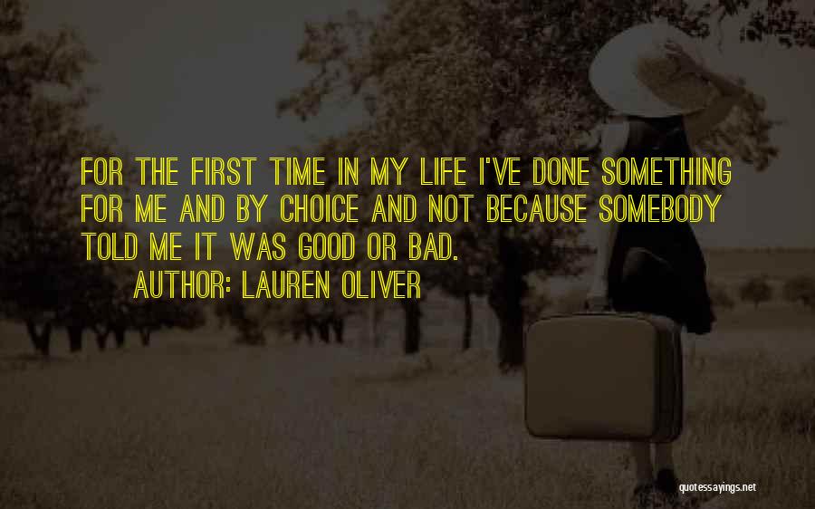 Bad And Good Choices Quotes By Lauren Oliver