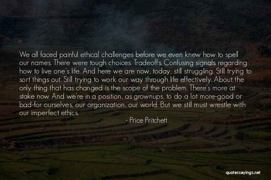 Bad And Good Choices Quotes By Price Pritchett