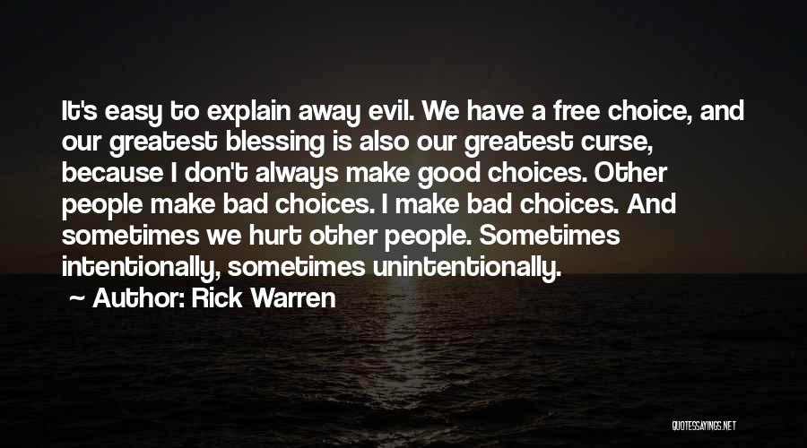 Bad And Good Choices Quotes By Rick Warren
