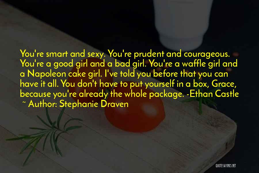 Bad And Good Girl Quotes By Stephanie Draven