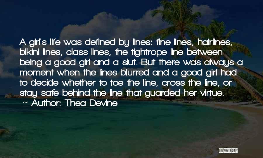 Bad And Good Girl Quotes By Thea Devine