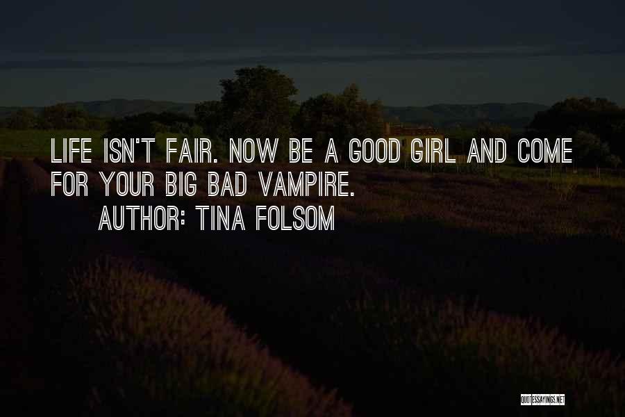 Bad And Good Girl Quotes By Tina Folsom