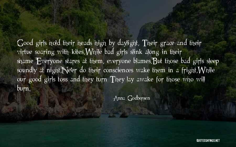 Bad And Good Girls Quotes By Anna Godbersen Bad And Good Girls Quotes By Anna Godbersen