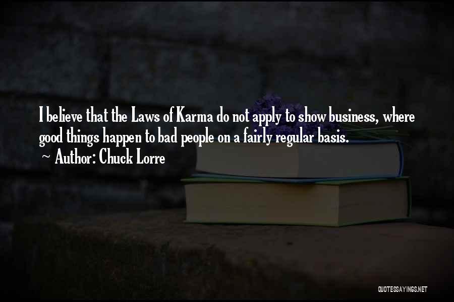 Bad And Good Karma Quotes By Chuck Lorre