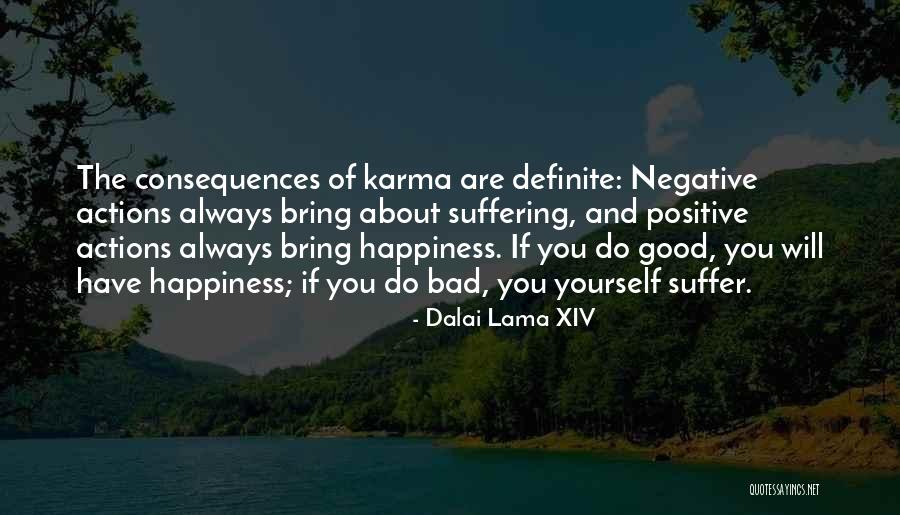 Bad And Good Karma Quotes By Dalai Lama XIV