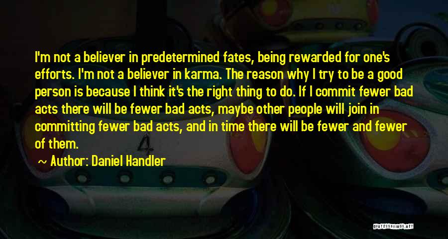 Bad And Good Karma Quotes By Daniel Handler