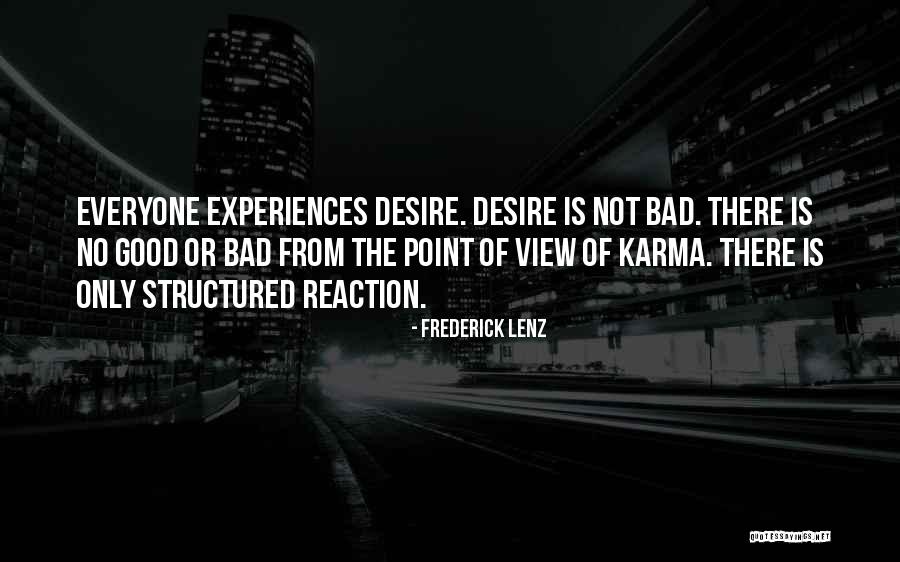 Bad And Good Karma Quotes By Frederick Lenz