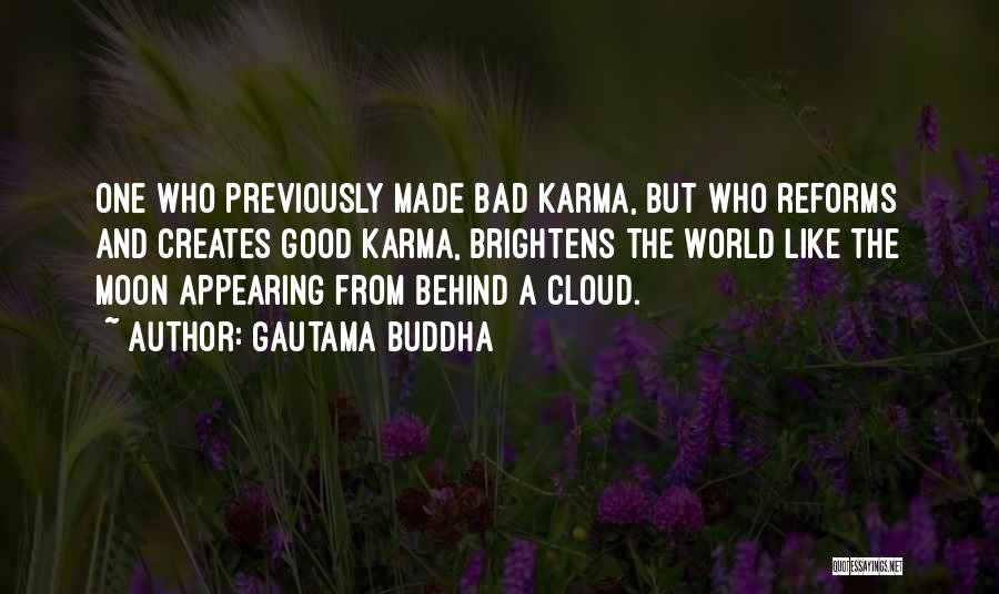 Bad And Good Karma Quotes By Gautama Buddha