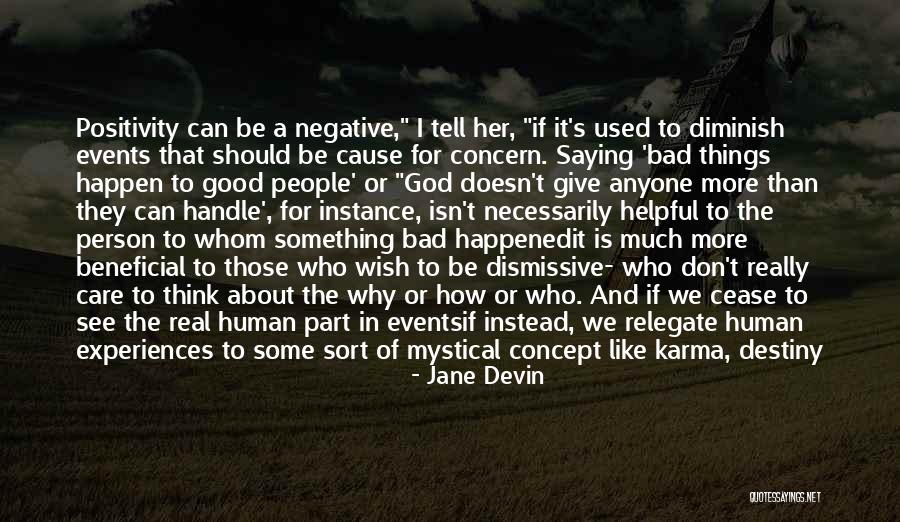 Bad And Good Karma Quotes By Jane Devin