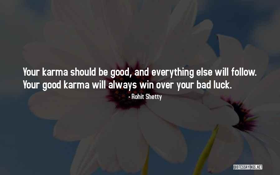 Bad And Good Karma Quotes By Rohit Shetty