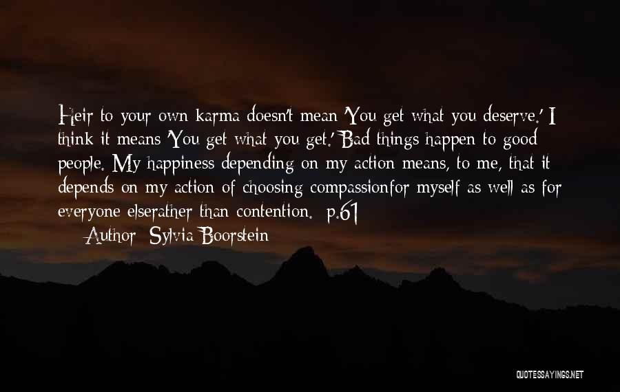 Bad And Good Karma Quotes By Sylvia Boorstein