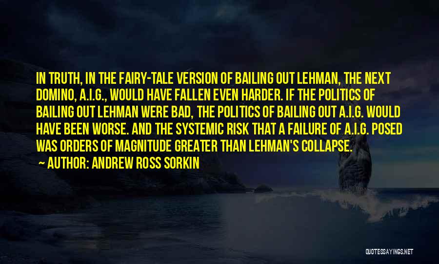 Bad And Worse Quotes By Andrew Ross Sorkin