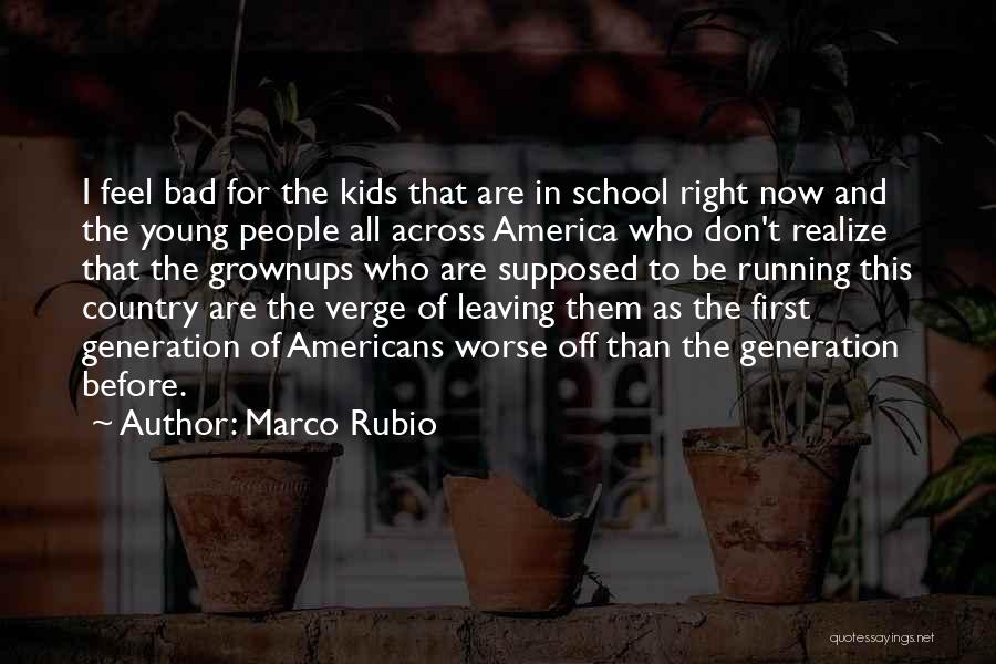 Bad And Worse Quotes By Marco Rubio