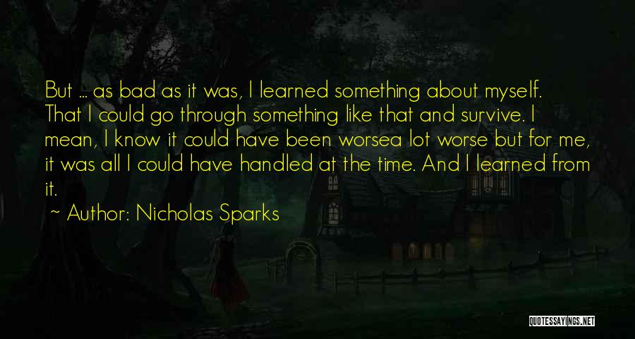 Bad And Worse Quotes By Nicholas Sparks