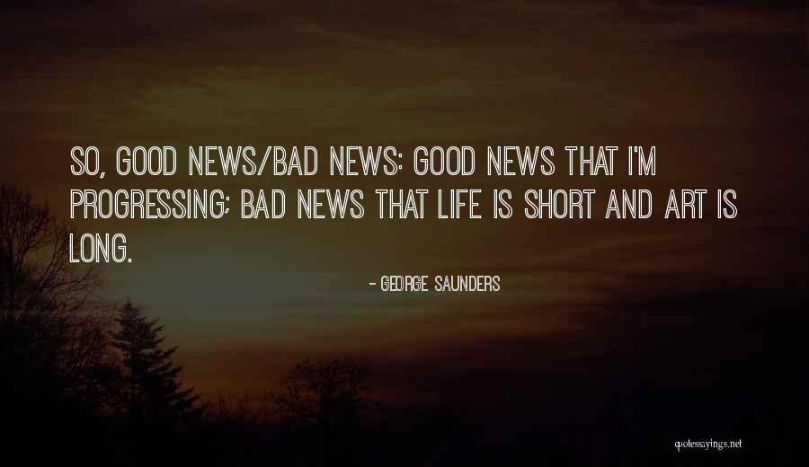 Bad Art Quotes By George Saunders Bad Art Quotes By George Saunders