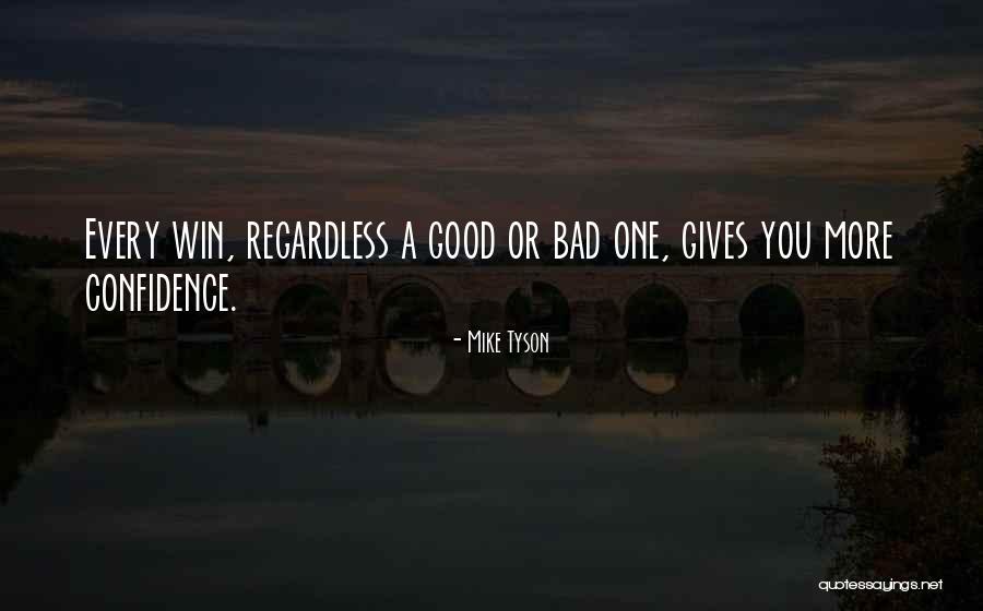 Bad Art Quotes By Mike Tyson
