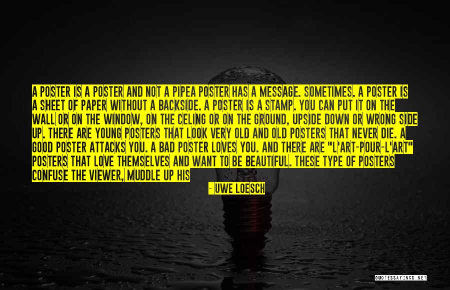 Bad Art Quotes By Uwe Loesch Bad Art Quotes By Uwe Loesch
