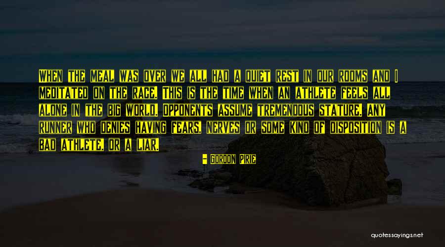 Bad Athlete Quotes By Gordon Pirie Bad Athlete Quotes By Gordon Pirie