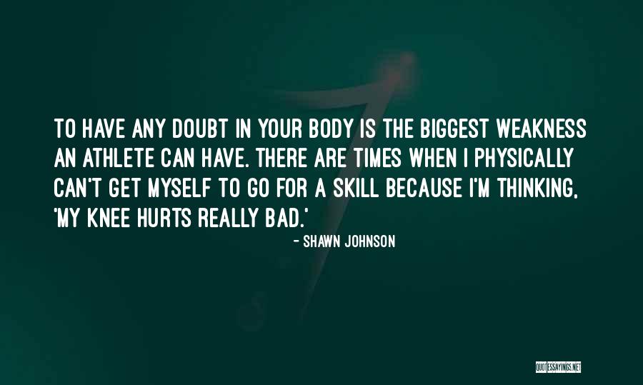 Bad Athlete Quotes By Shawn Johnson Bad Athlete Quotes By Shawn Johnson